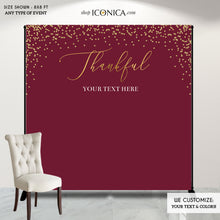 Load image into Gallery viewer, Burgundy Thanksgiving Decor, Thanksgiving Backdrop,Thanksgiving Dinner,Thanksgiving Feast Banner, Printed vinyl Banner, Ready to Ship