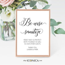 Load image into Gallery viewer, Sanitizing Station Sign Printed, Be Wise Sanitize Sign, Wedding Sign personalized Sanitization Station, Antibacterial Station any text color - A la carte