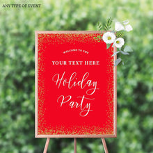 Load image into Gallery viewer, Holiday Party Welcome Sign , Christmas Party Decor, Red and Gold Holiday Party Decor, Festive Welcome Sign, Any text or color SWH0002