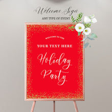 Load image into Gallery viewer, Holiday Party Welcome Sign , Christmas Party Decor, Red and Gold Holiday Party Decor, Festive Welcome Sign, Any text or color SWH0002