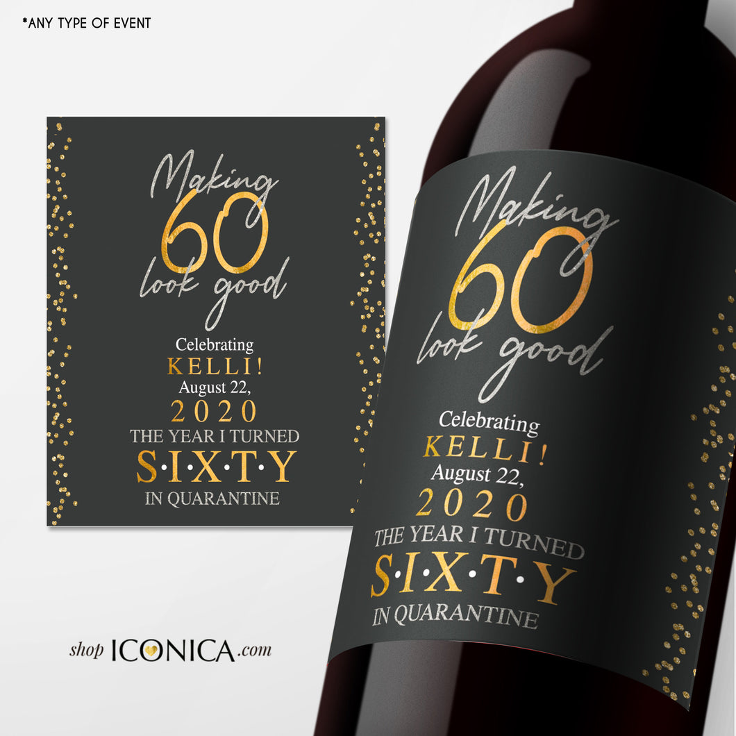 60th Birthday Wine Labels Personalized Any Age Quarantine Birthday Beverage Labels Beer or Champagne labels Wedding Champagne Labels Custom