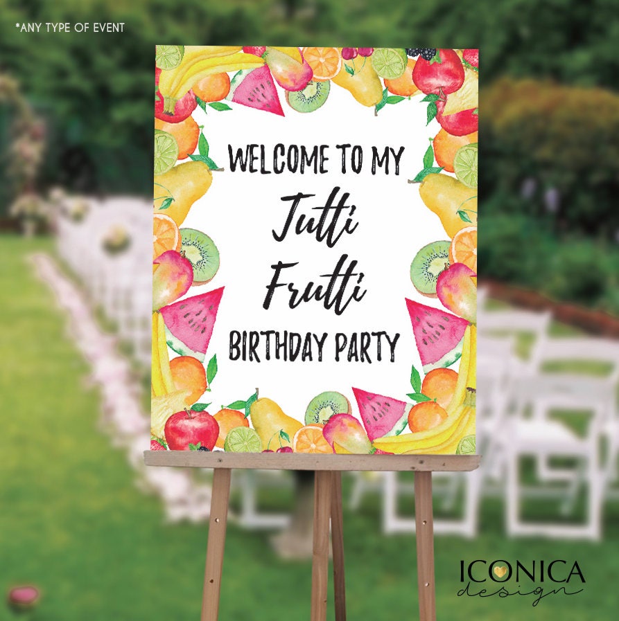 Tutti Frutti Birthday Party Welcome Sign, Custom Color