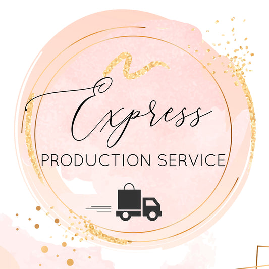EXPRESS Production Service Upgrade - Rush Order - Faster Production