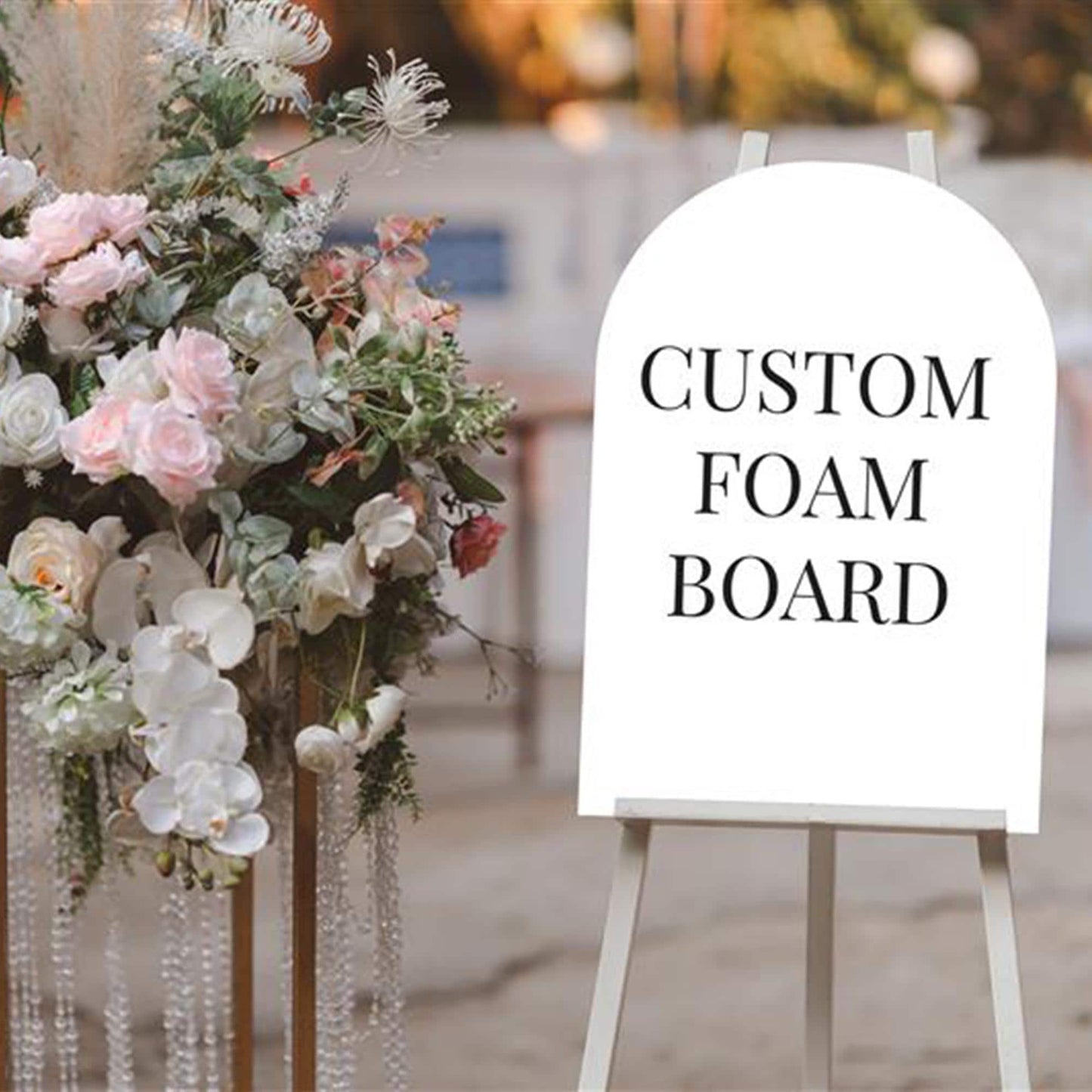Custom Arch or Rectangular Foam Board Sign, Wedding, Shower, Event Decor