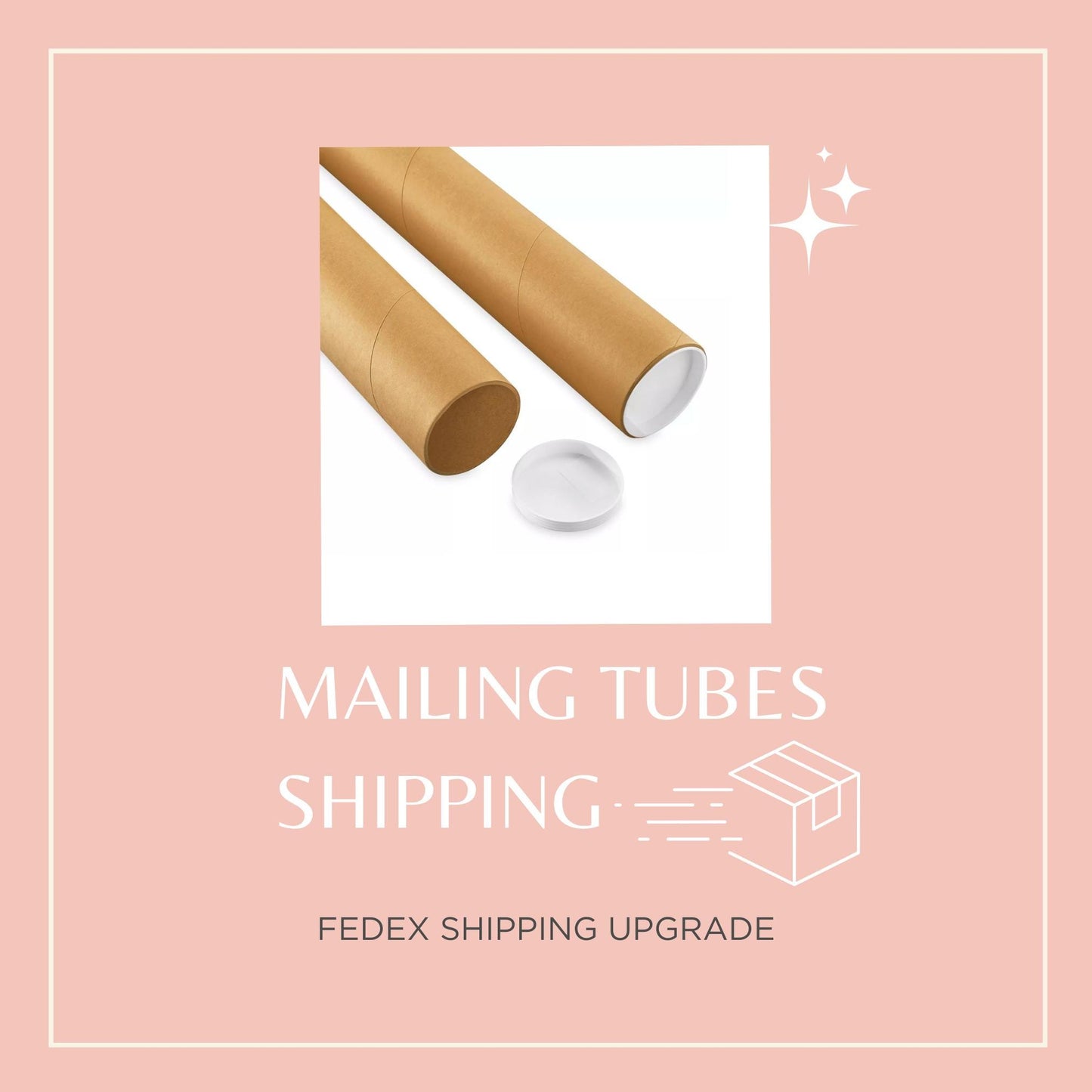 FedEx Overnight Shipping Upgrade – Kraft Mailing Tube (3" x 3" x 25")