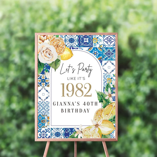 Tuscan Lemon 40th Birthday Welcome Sign Printed,Blue Tiles and Lemon Entrance Sign,Citrus Lemons theme Party Decorations Country Lemons Sign