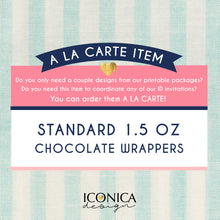 Load image into Gallery viewer, Chocolate Wrapper || A La Carte || Single Party Item Of Any Of Our Party Collections || Made To Match Any Id Invitation
