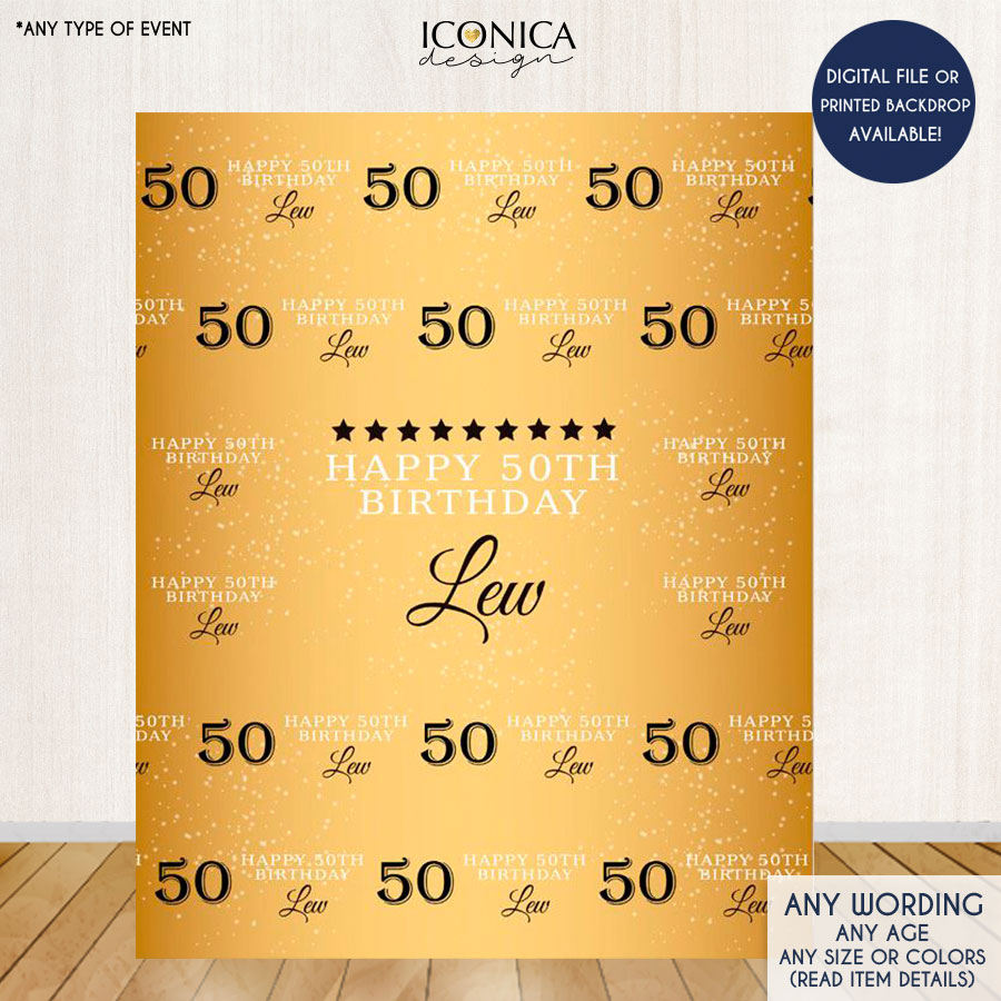 Photo Booth Backdrop, 50th Birthday, Custom Step And Repeat Backdrops, Milestone Birthday Backdrop, Personalized, gold backdrop Printed - Bbd0001