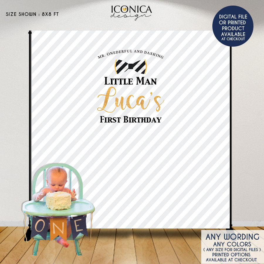 Little Man First Birthday Backdrop, Bowtie Backdrop, Mr. ONEderful and Dashing, Any Color, Any event, Any age, Printed