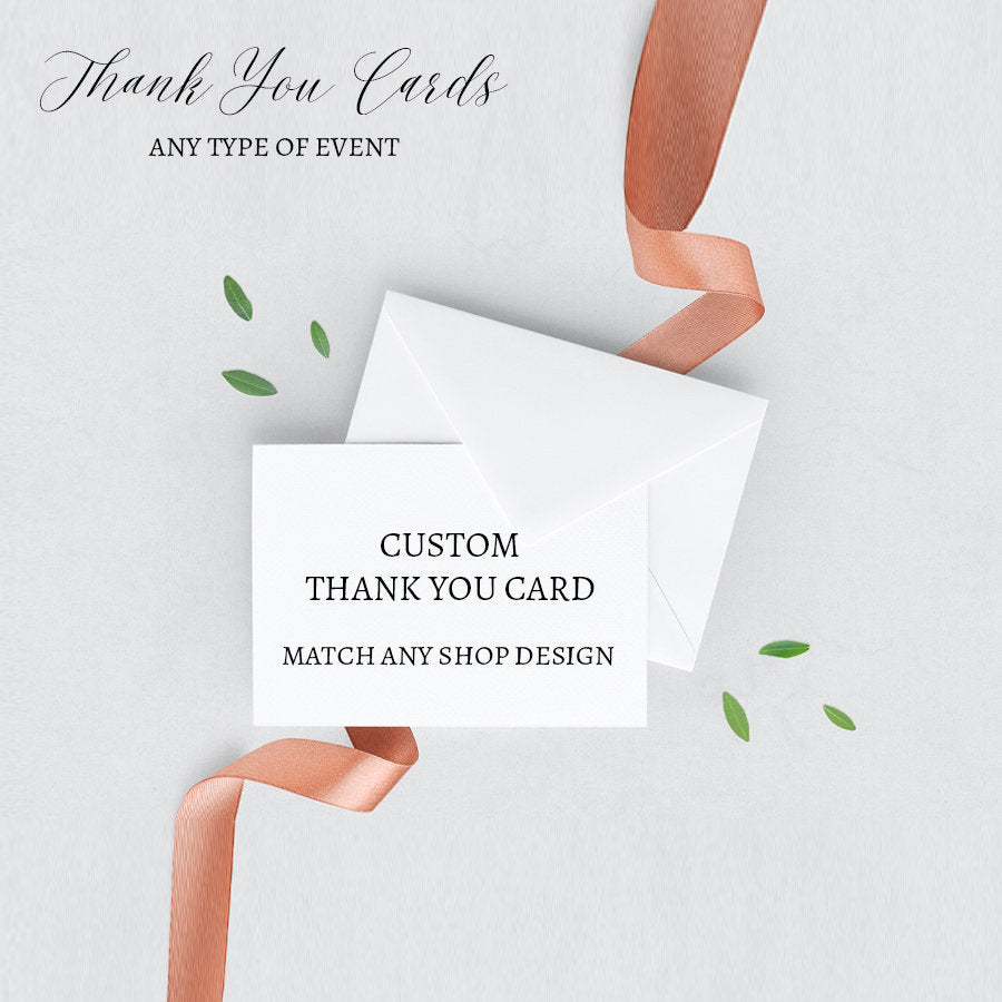 Thank You Card || Add On || Custom-made To Match Any Of Our Invitations || Any Type Of Event || Any Color || A la carte ||