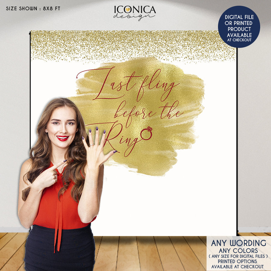 Bridal Shower Backdrop, Last Fling Before the Ring,Gold and Maroon Party Decor, Faux Gold Photo Backdrop, Printed BBR0026
