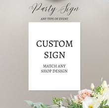 Load image into Gallery viewer, Party Sign 8x10&quot; || A La Carte || Single Party Item Of Any Of Our Party Collections || Made To Match Any Id Invitation
