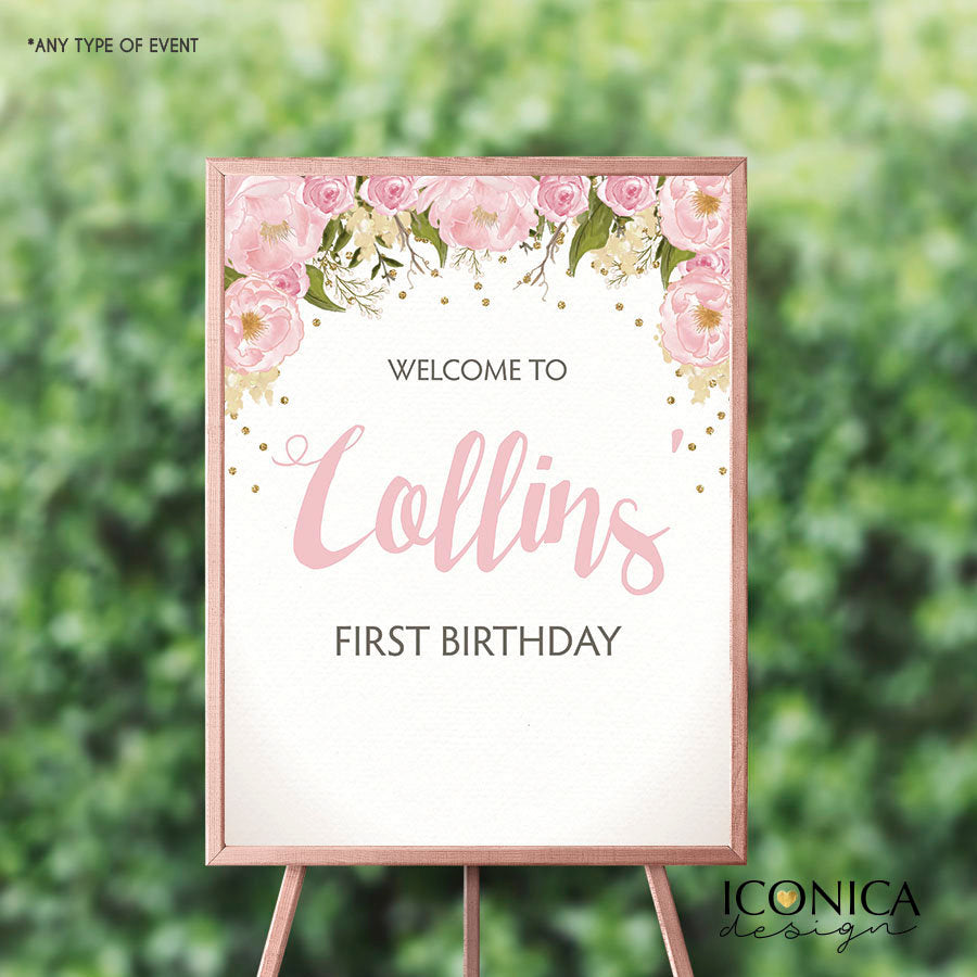 First Birthday Welcome Sign, 1st Birthday Decor, Personalized Pink Floral Sign, Any type of event, Printed Or Printable File