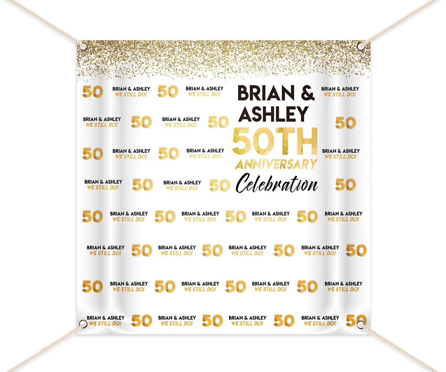 50th Anniversary Photo Backdrop, 50th Anniversary Party Decor,We still DO,Golden anniversary celebration,any years, Printed
