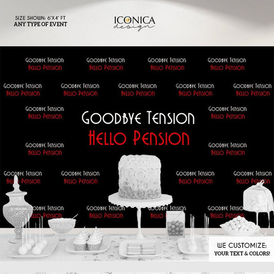 Virtual Retirement party photo booth backdrop, Goodbye Tension Hello Pension Retirement Banner, Step And Repeat Backdrop, BRT0004
