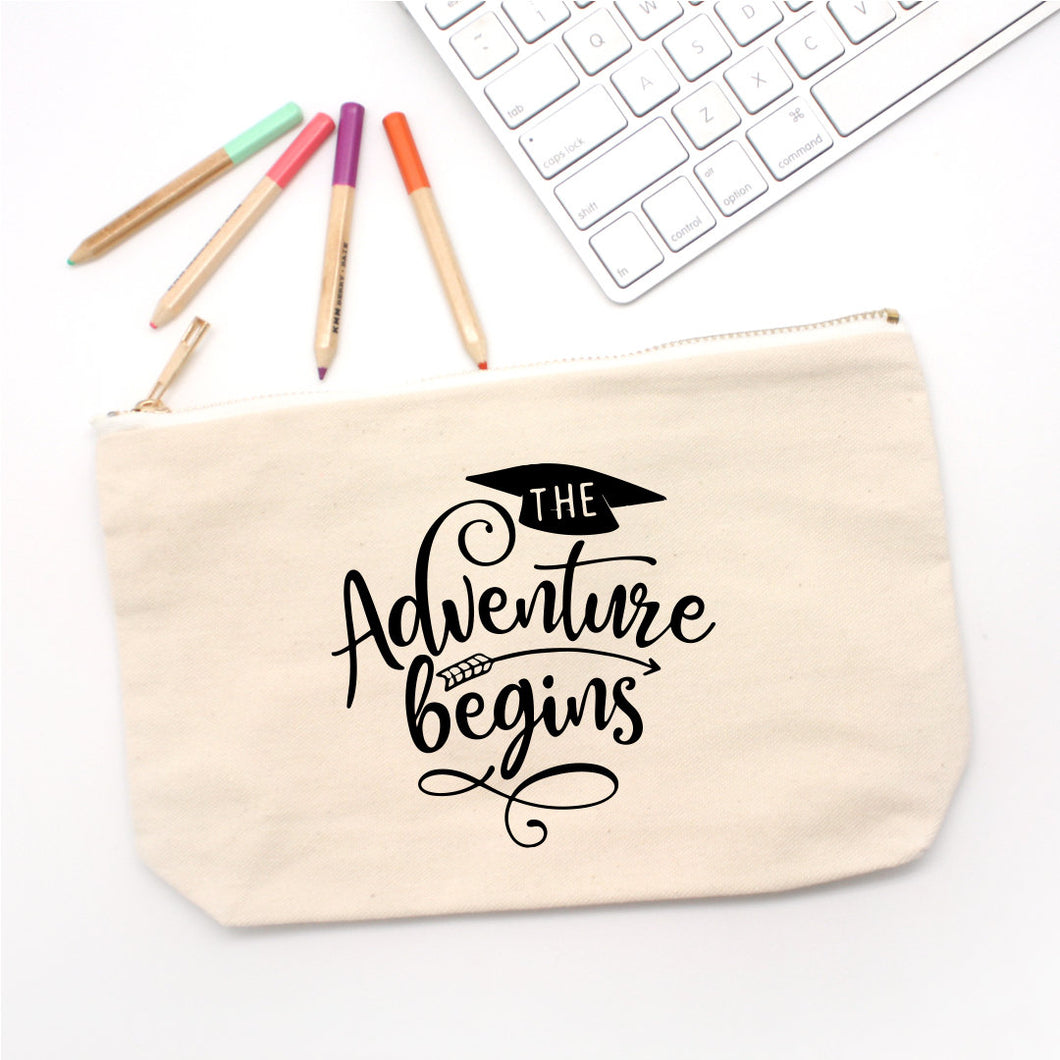 Pencil Case Canvas The adventure begins,Motivational Pencil Case Quote pencil case,CUSTOM case Best Friend Gift Graduation Gifts