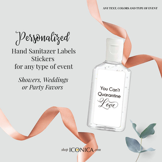 40 Personalized Labels Printed 1" w x 2"h Hand Sanitizer Labels Fits Purell 1oz, You can't quarantine Love Antibacterial Label Bridal Shower