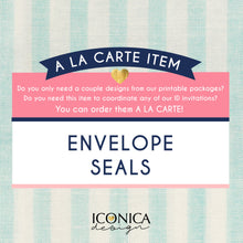 Load image into Gallery viewer, Envelope Seals || A La Carte || Single Party Item Of Any Of Our Party Collections || Made To Match Any Id Invitation
