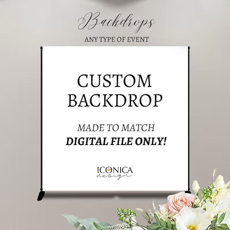 Backdrop Personalized Digital File only {Existing Shop Designs} - Photo Backdrop Any Color or event Birthday Party Showers Wedding Corporate